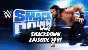 WWE SmackDown Episode 1491