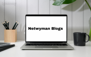 Netwyman Blogs