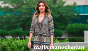 Malia Manocherian: The Business Magnate and the Philanthropist